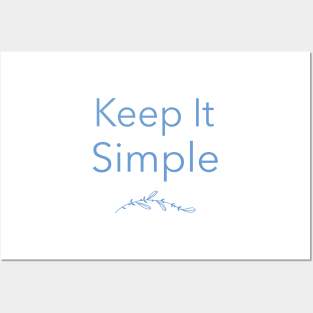 Keep It Simple Posters and Art